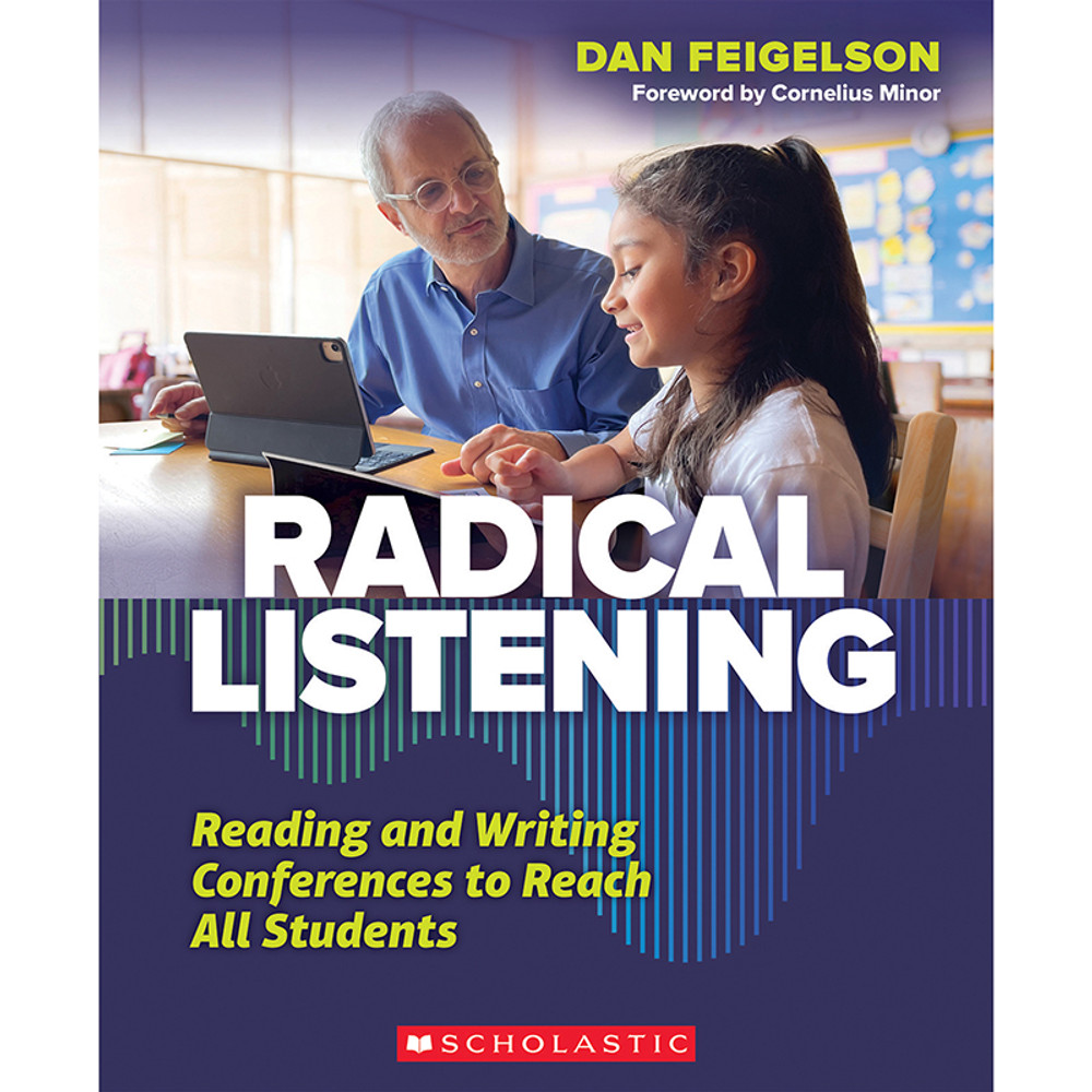 SCHOLASTIC TEACHING RESOURCES Scholastic Teaching Solutions Radical Listening