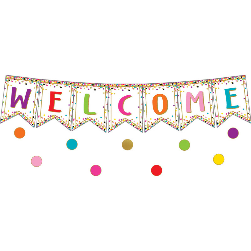TEACHER CREATED RESOURCES Teacher Created Resources® Confetti Pennants Welcome Bulletin Board Display