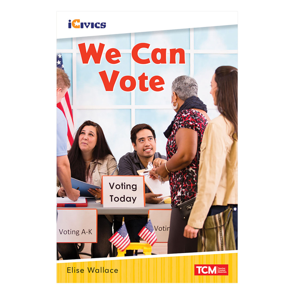 SHELL EDUCATION Teacher Created Materials iCivics Readers We Can Vote Nonfiction Book