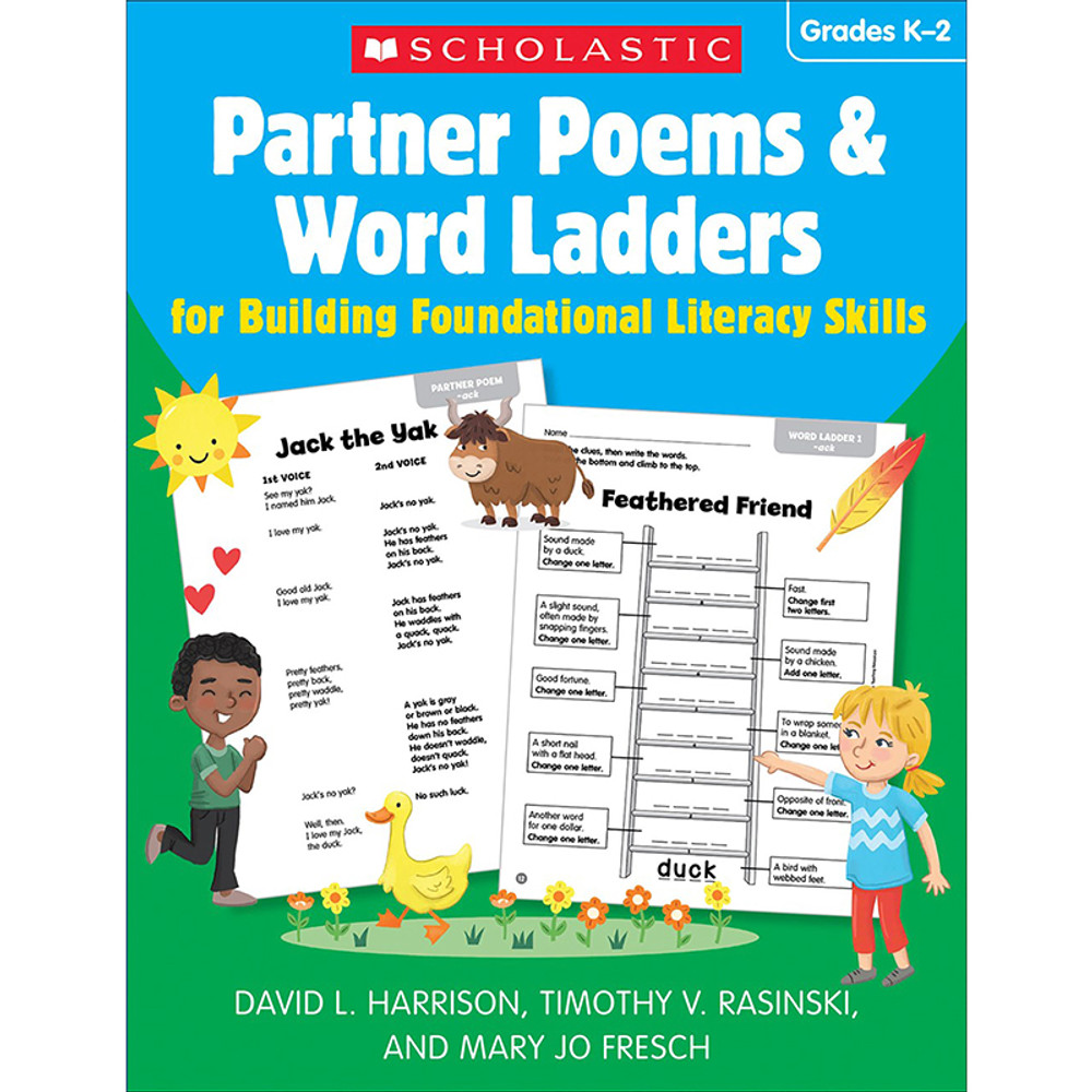 SCHOLASTIC TEACHING RESOURCES Scholastic Teaching Solutions Partner Poems & Word Ladders for Building Foundational Literacy Skills: Grades K–2