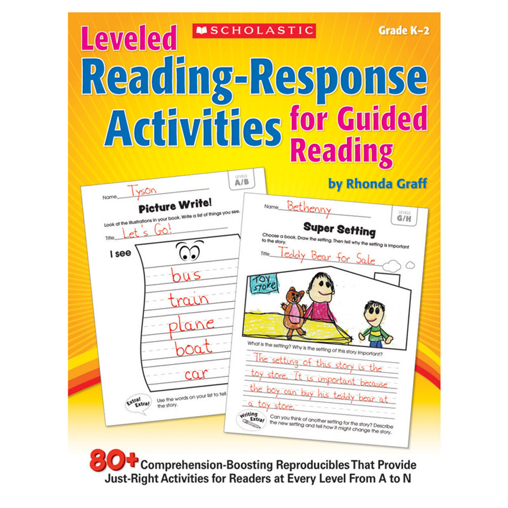 SCHOLASTIC TEACHING RESOURCES Scholastic Teaching Solutions Leveled Reading Response Activities for Guided Reading, Grade K-3
