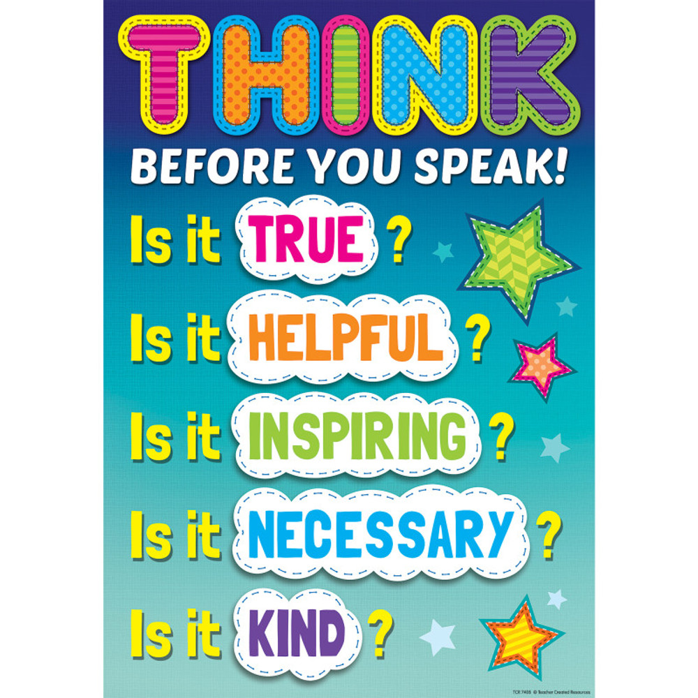 TEACHER CREATED RESOURCES Teacher Created Resources® Think Before You Speak Positive Poster