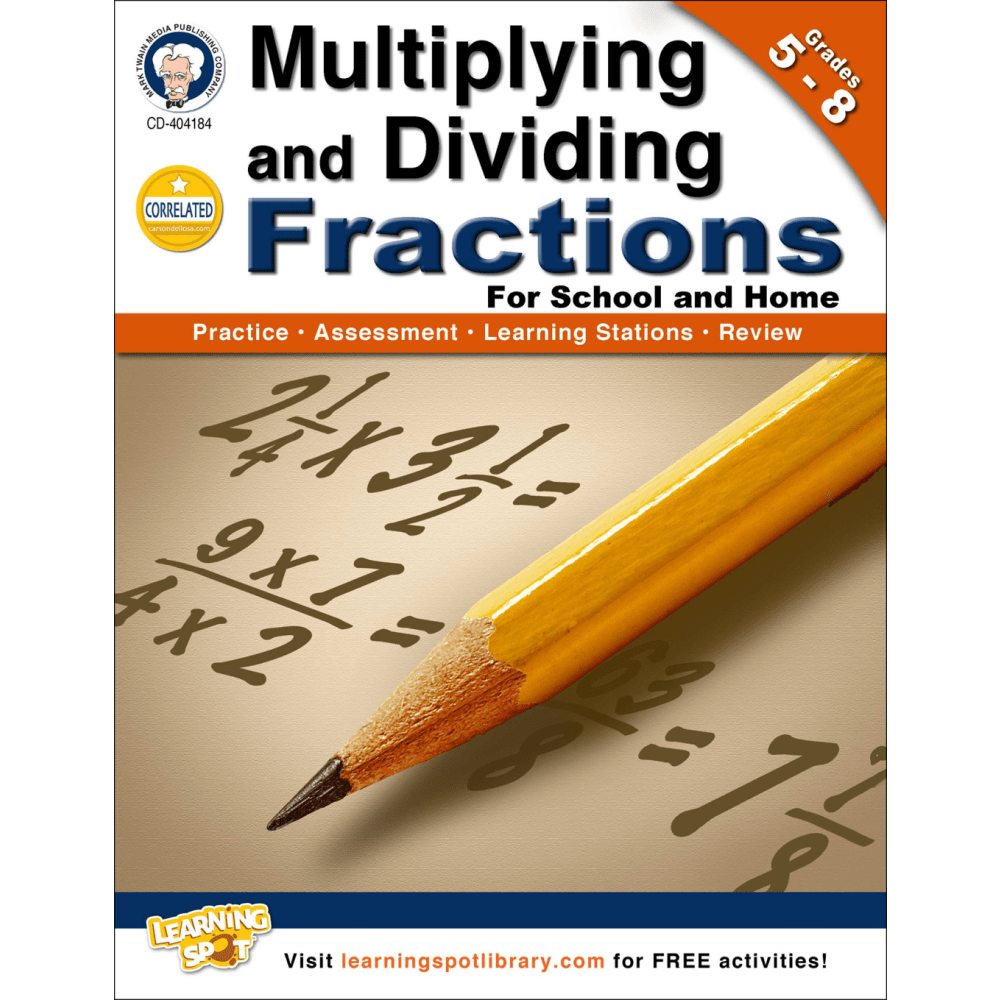 CARSON-DELLOSA PUBLISHING LLC Mark Twain Media 404184 Mark Twain Multiplying and Dividing Fractions Workbook, Grades 5-8