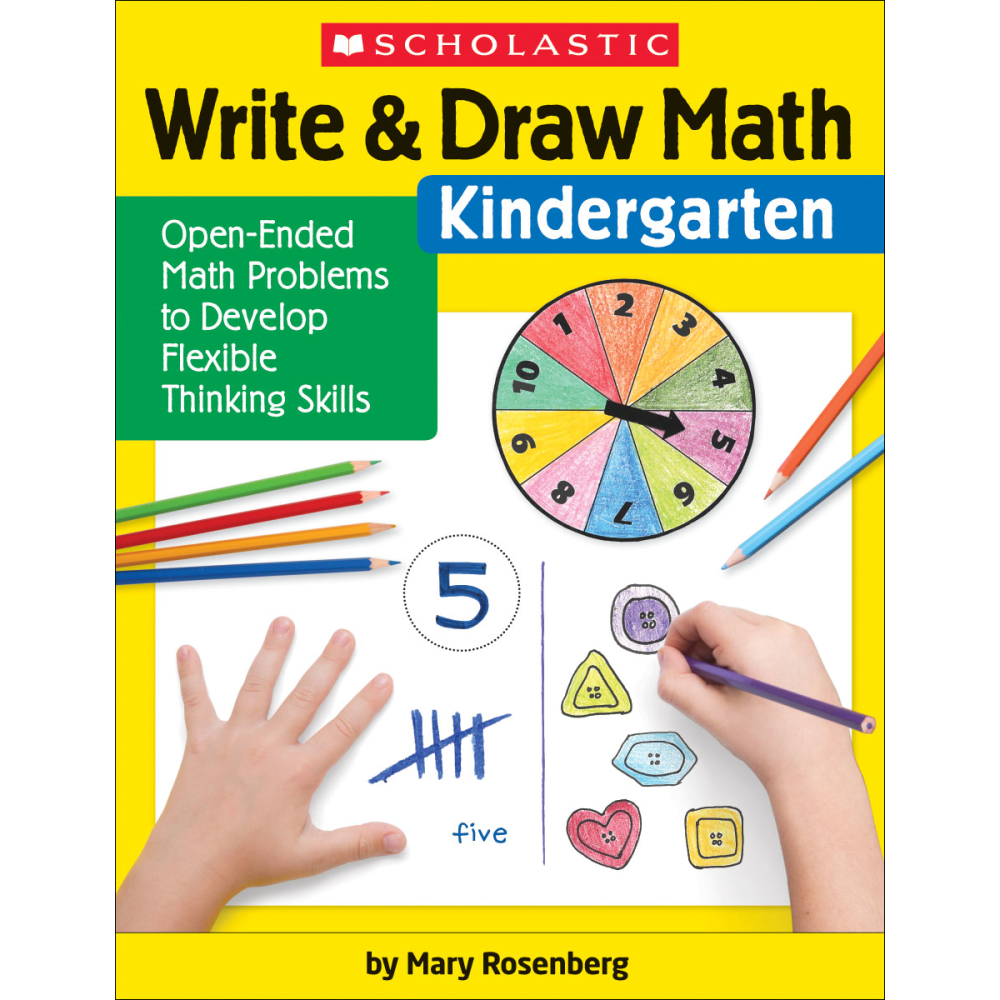 SCHOLASTIC TEACHER RESOURCES Scholastic 9781338314366  Write & Draw Math: Kindergarten