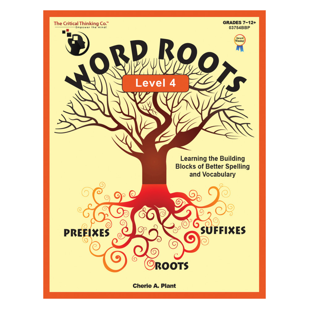 CRITICAL THINKING CO. The Critical Thinking Co. CTB3754  Word Roots Level 4 Workbook, Grades 7-12