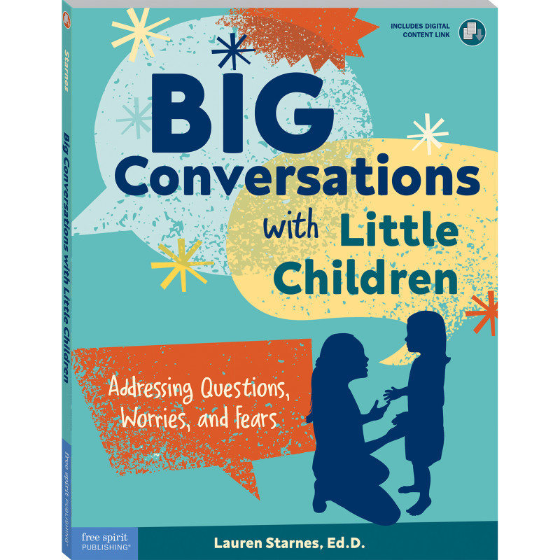 SHELL EDUCATION Free Spirit Publishing Big Conversations with Little Children: Addressing Questions, Worries, and Fears