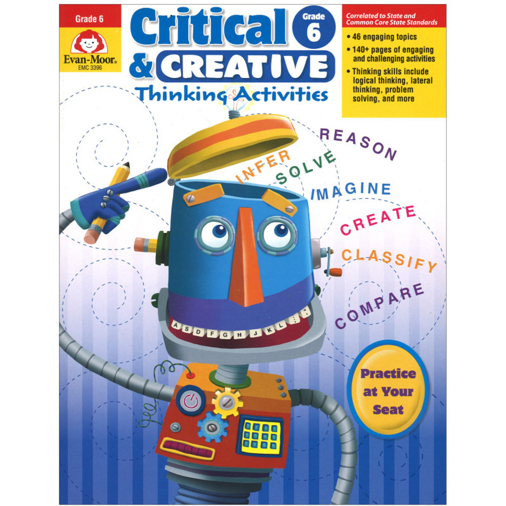 EVAN-MOOR Evan-Moor Educational Publishers Critical and Creative Thinking Activities Book, Grade 6+