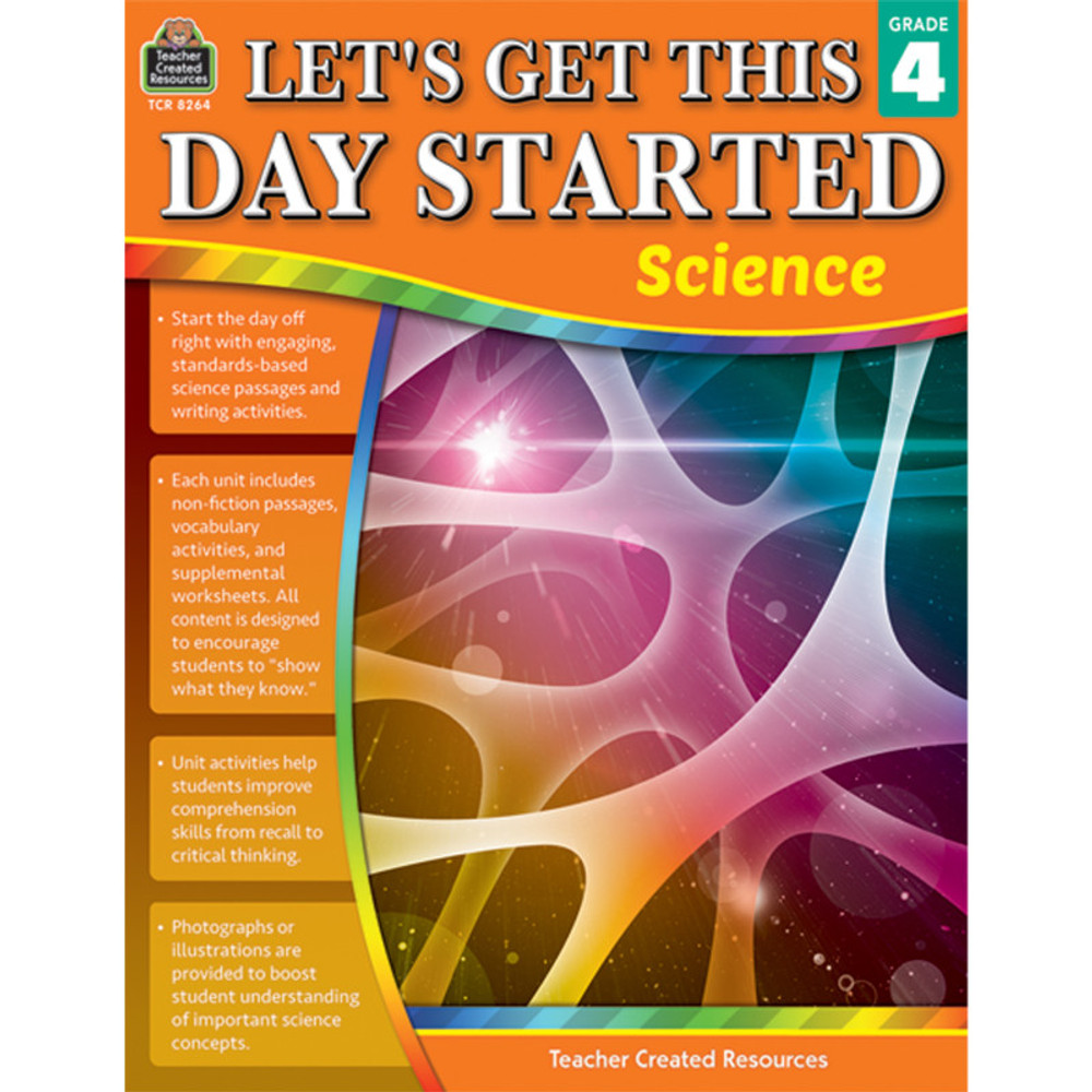 TEACHER CREATED RESOURCES Teacher Created Resources® Lets Get This Day Started: Science Grade 4