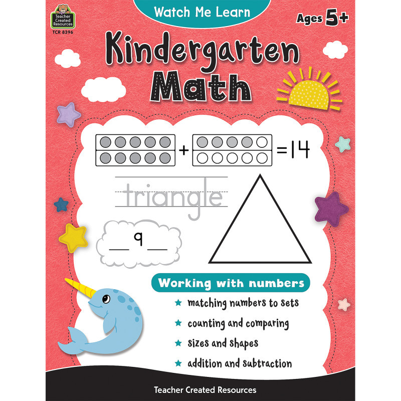 TEACHER CREATED RESOURCES Teacher Created Resources® Watch Me Learn: Kindergarten Math