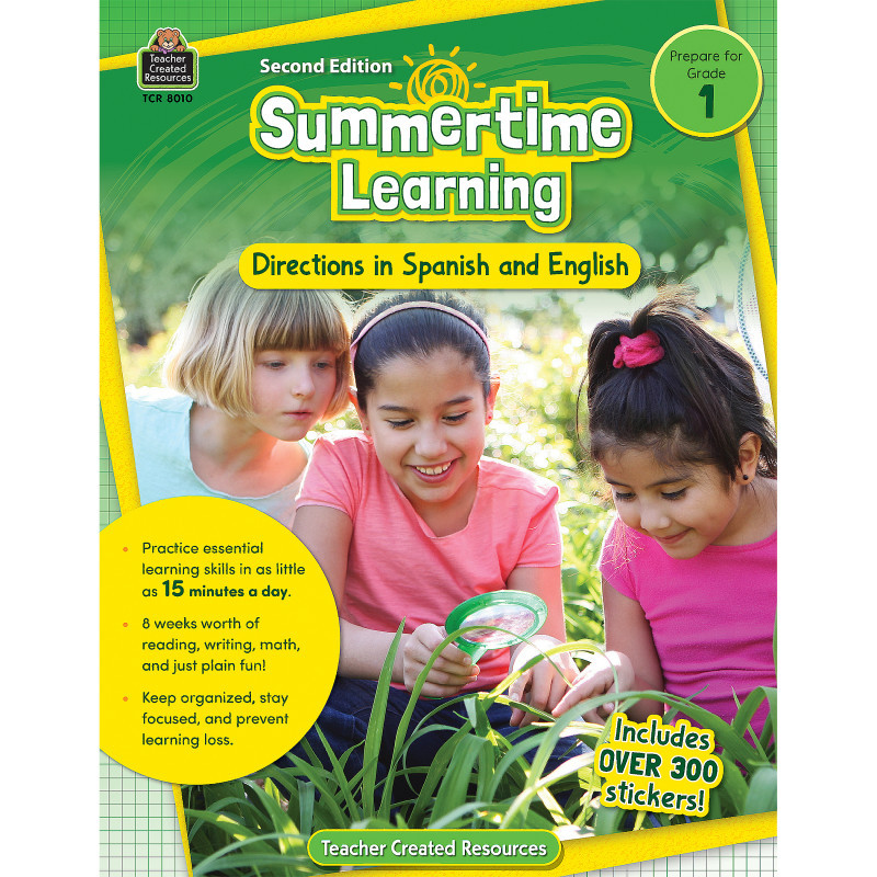 TEACHER CREATED RESOURCES Teacher Created Resources® Summertime Learning: English and Spanish Directions, Grade 1 Second Edition (Prep)