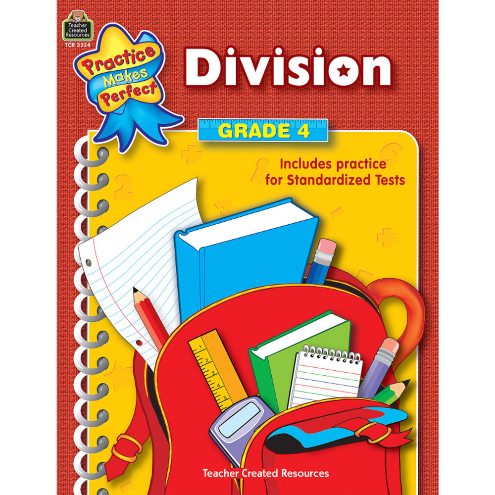 TEACHER CREATED RESOURCES Teacher Created Resources® Practice Makes Perfect: Division