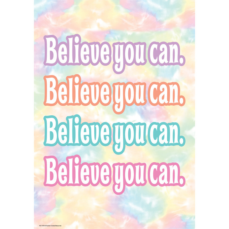 TEACHER CREATED RESOURCES Teacher Created Resources® Believe You Can Positive Poster