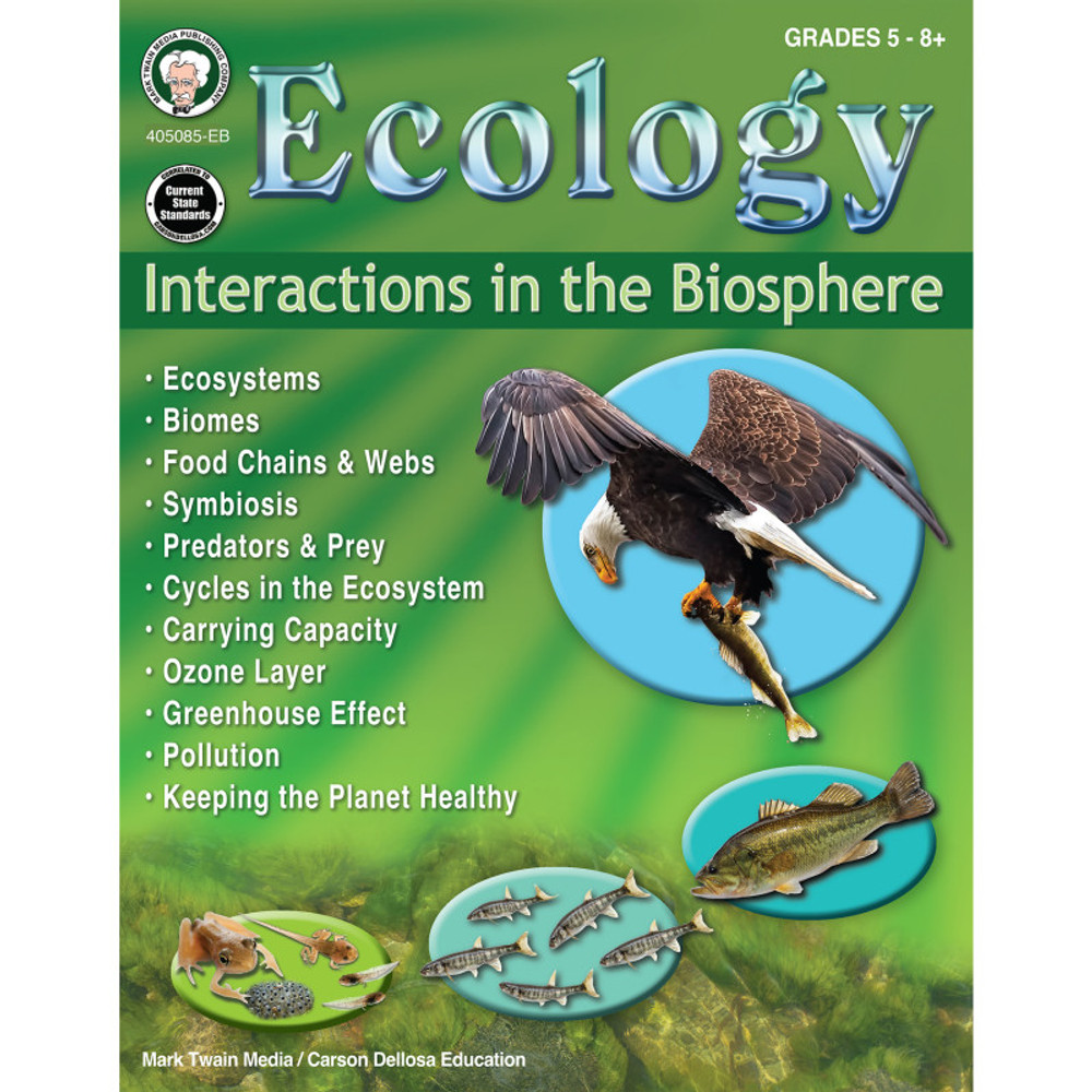 CARSON DELLOSA EDUCATION Mark Twain Media Ecology: Interactions in the Biosphere Workbook