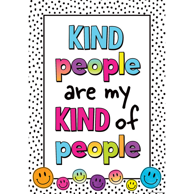 TEACHER CREATED RESOURCES Teacher Created Resources® Kind People Are My Kind of People Positive Poster