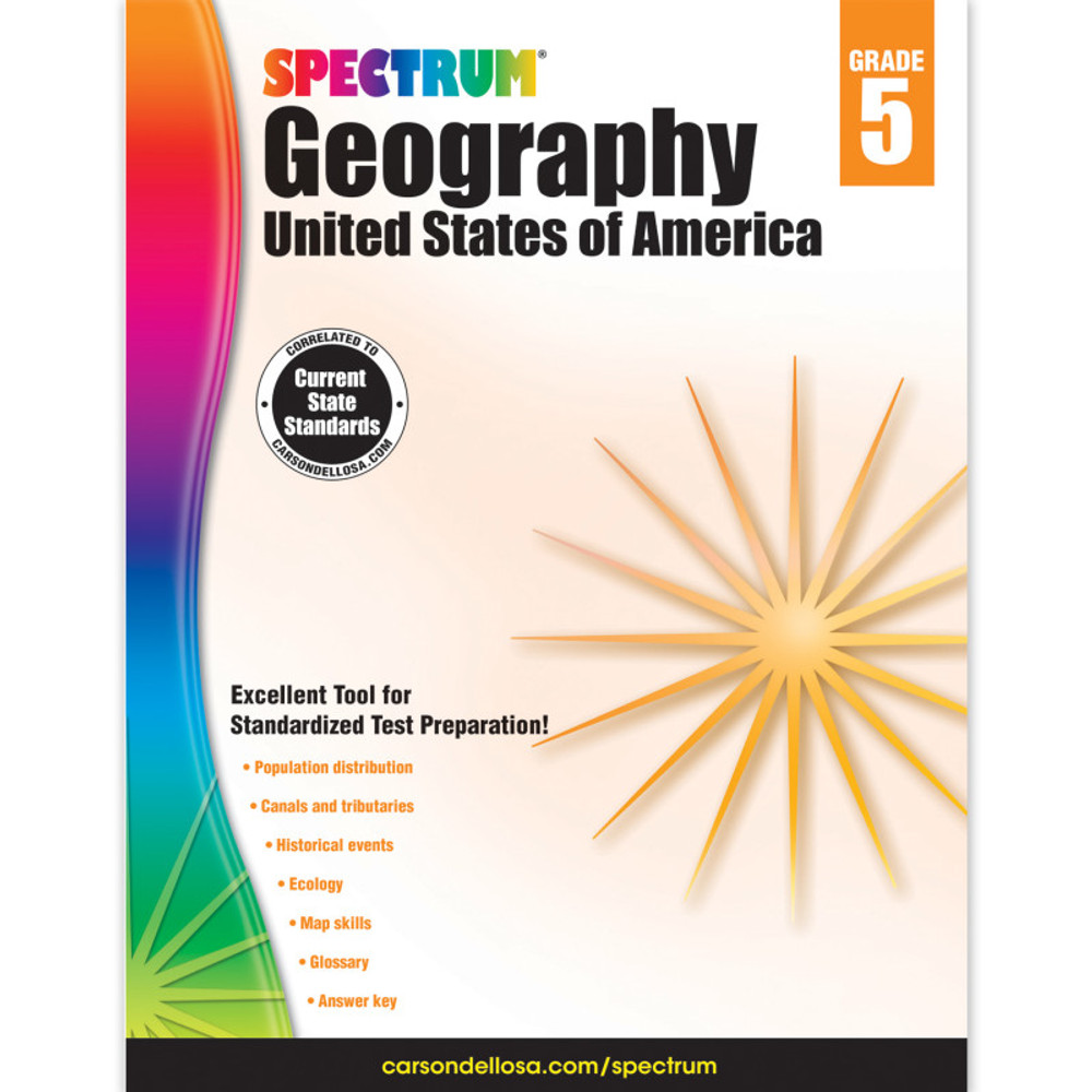 CARSON DELLOSA EDUCATION Spectrum® Geography: United States of America, Grade 5