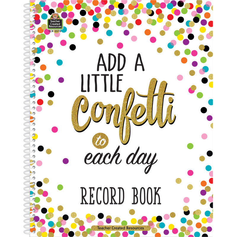 TEACHER CREATED RESOURCES Teacher Created Resources® Confetti Record Book
