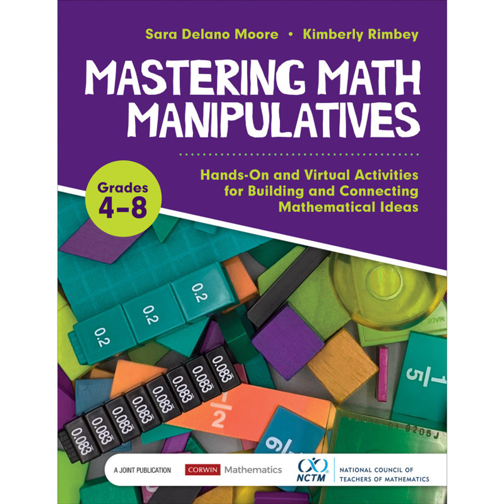 CORWIN PRESS Corwin Mastering Math Manipulatives, Grades 4-8