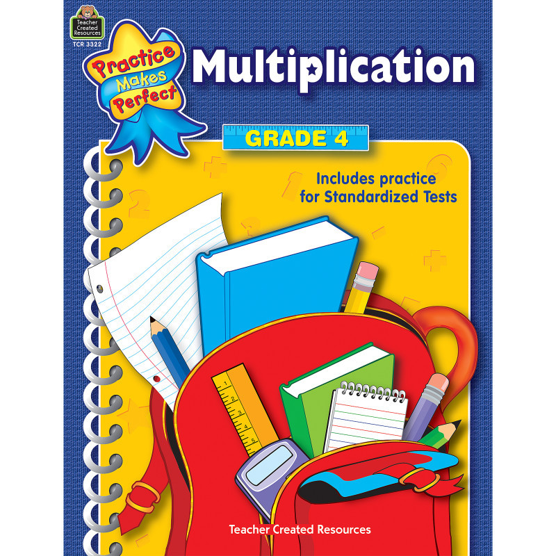TEACHER CREATED RESOURCES Teacher Created Resources® Practice Makes Perfect: Multiplication Book, Grade 4