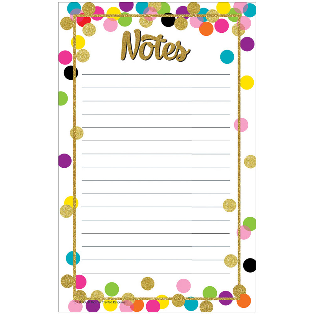 TEACHER CREATED RESOURCES Teacher Created Resources® Confetti Notepad