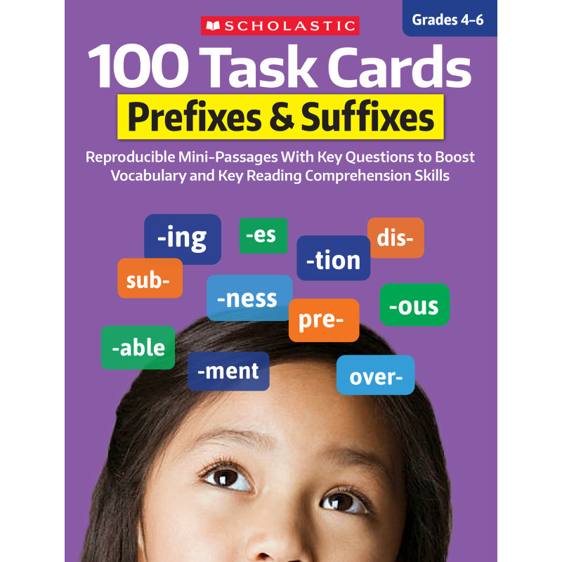 SCHOLASTIC TEACHING RESOURCES Scholastic Teaching Solutions 100 Task Cards: Prefixes & Suffixes, Grades 4-6