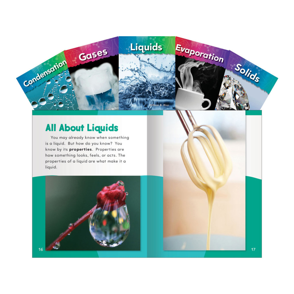 Packed with fun activities and colorful pictures, this book set is a great way to get kids passionate about science from an early age. Fact-filled sidebars, charts and graphs draw young readers in and keep them interested until each book is done.  Vividly colored graphics, tables and sidebars help get kids interested in finding out more about science.  Hands-on lab activities let students get up and actively participate in the learning process.  Designed for use in kindergarten, 1st grade and 2nd grade.  Set contains five 32-page books, including Evaporation, Condensation, Gases, Solids and Liquids.