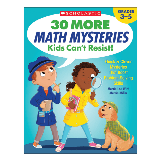 SCHOLASTIC INC Scholastic 9781338257304  30 More Math Mysteries Kids Can't Resist Activity Book, Grades 3-5