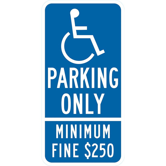 Lyle Signs T1-6251-HI12X24 Traffic & Parking Signs; MessageType: ADA Signs; Parking Lot ; Message or Graphic: Message & Graphic ; Legend: (HDCP Sym) Parking Only Minimum Fine $250 ; Graphic Type: Handicap Symbol ; Reflectivity: Reflective; High Inten