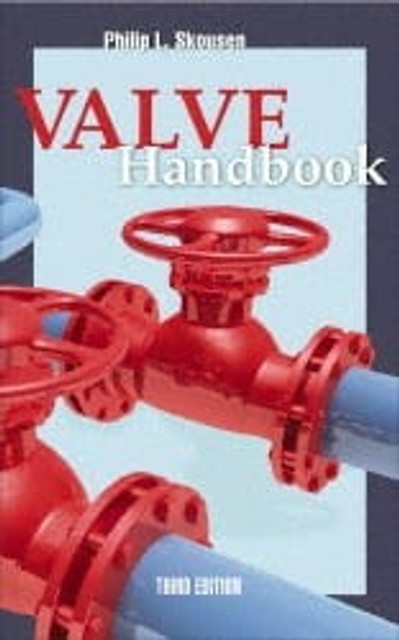 McGraw-Hill 9780071743891 Valve Handbook: 3rd Edition