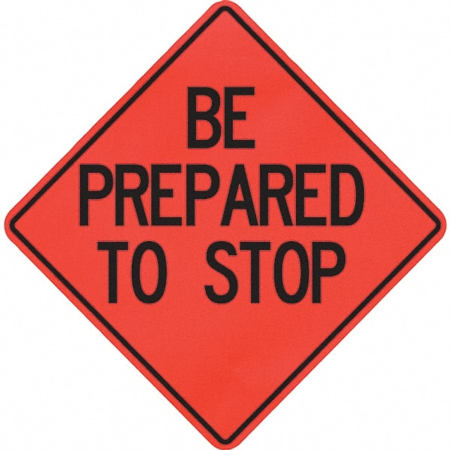 PRO-SAFE 07-800-4014-L Traffic Control Sign: Triangle, "Be Prepared to Stop"