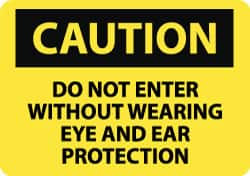 AccuformNMC Sign: Rectangle, "Caution - Do Not Enter without Wearing Eye and Ear Protection" C456RB