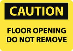 AccuformNMC Accident Prevention Sign: Rectangle, "Caution, FLOOR OPENING DO NOT REMOVE" C495RB