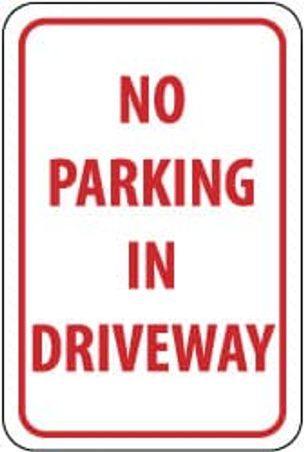 AccuformNMC TM46G Tow Away Sign: Rectangle, "No Parking in Driveway"