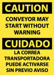 AccuformNMC Accident Prevention Sign: Rectangle, "Caution, CONVEYOR MAY START WITHOUT WARNING LA CORREA TRANSPORTADORA PUEDE ACTIVARSE SIN PREVIO AVISO" ESC130PB