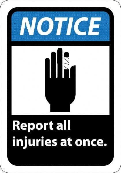 AccuformNMC Sign: Rectangle, "Notice - Report All Injuries at Once" NGA11P