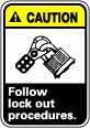 AccuformNMC Sign: Rectangle, "Caution - Follow Lock-Out Procedures" CGA4R