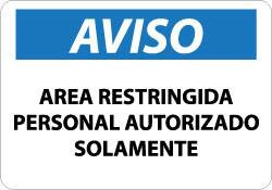 AccuformNMC Sign: Rectangle, "Area Restringida - Personal Autorizado Solamente" SPN221AB