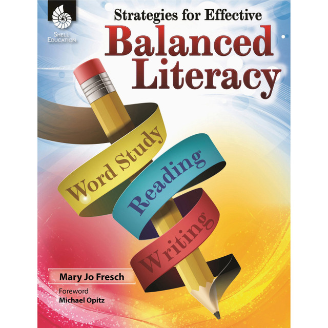 Shell Education 51519 Shell Education Balanced Literacy Resource Guide Printed Book by Mary Jo Fresch