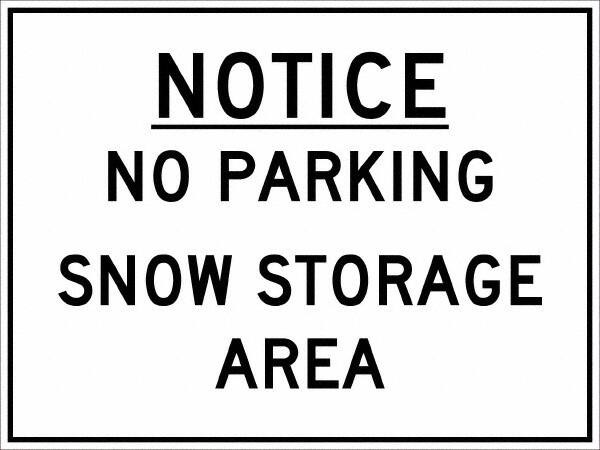 AccuformNMC Sign: Rectangle, "Notice - No Parking Snow Storage Area" M813F