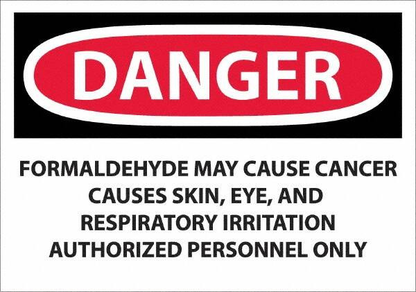 AccuformNMC Sign: Rectangle, "Danger - Formaldehyde May Cause Cancer" D30PC