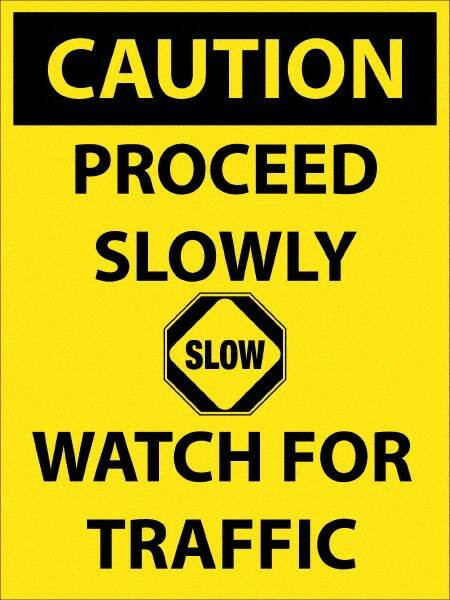 AccuformNMC Sign: Rectangle, "Caution - Proceed Slowly Watch for Traffic" C748F
