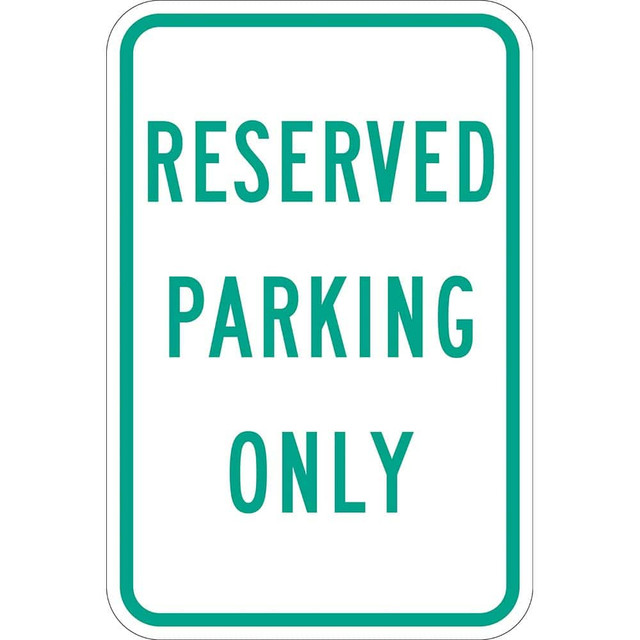 Lyle Signs T1-1203-EG12X18 Traffic & Parking Signs; MessageType: Reserved Parking Signs ; Message or Graphic: Message Only ; Legend: Reserved Parking Only ; Graphic Type: None ; Reflectivity: Reflective; Engineer Grade ; Material: Aluminum