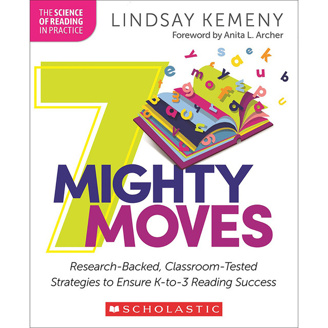 SCHOLASTIC TEACHING RESOURCES Scholastic Teaching Solutions 7 Mighty Moves