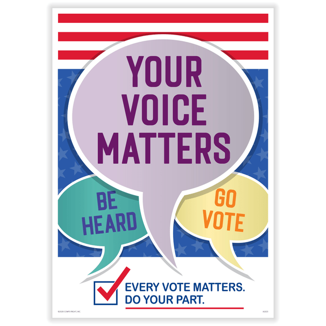 TAX FORMS PRINTING, INC. A2023PK1 ComplyRight Get Out The Vote Poster, Your Voice Matters Be Heard Go Vote, Englsih, 10in x 14in