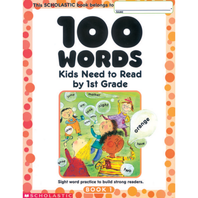 SCHOLASTIC INC 9780439399296 Scholastic 100 Words Kids Need To Read, Grade 1