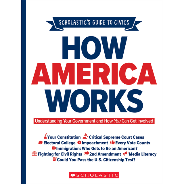 SCHOLASTIC TEACHER RESOURCES 9781338702316 Scholastic How America Works, Grades Middle To High School