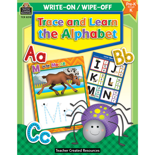 TEACHER CREATED RESOURCES Teacher Created Resources® Trace and Learn the Alphabet Write-On Wipe-Off