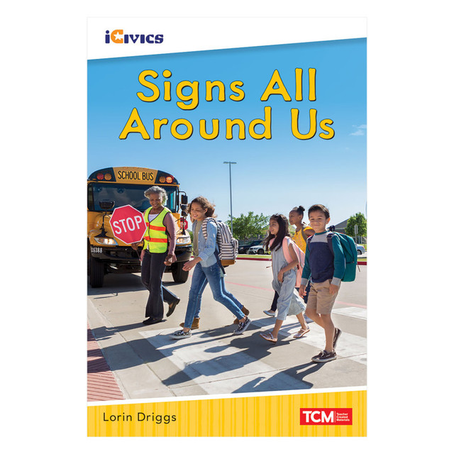SHELL EDUCATION Teacher Created Materials iCivics Readers Signs All Around Us Nonfiction Book Nonfiction Book
