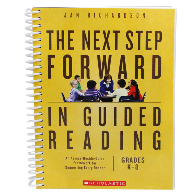 SCHOLASTIC TEACHING RESOURCES Scholastic Teaching Solutions The Next Step Forward in Guided Reading