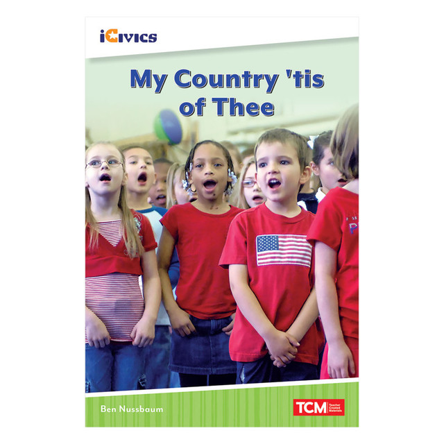 SHELL EDUCATION Teacher Created Materials iCivics Readers My Country, 'Tis of Thee Nonfiction Book