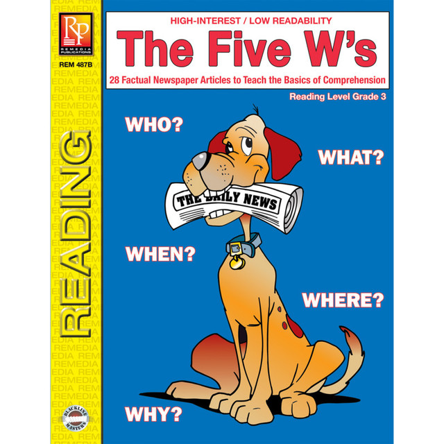 REMEDIA PUBLICATIONS Remedia Publications The Five W’s Book, Reading Level 3